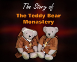 Teddy Bear Monastery Story
