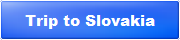Trip To Slovakia Button