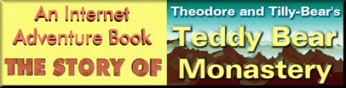 Story of the Teddy Bear Monastery