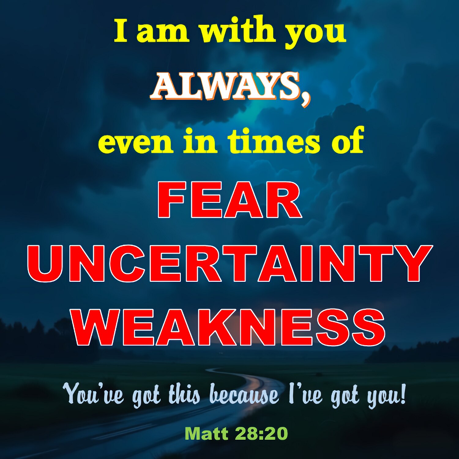 And you can be sure that I am always with you, to the very end.