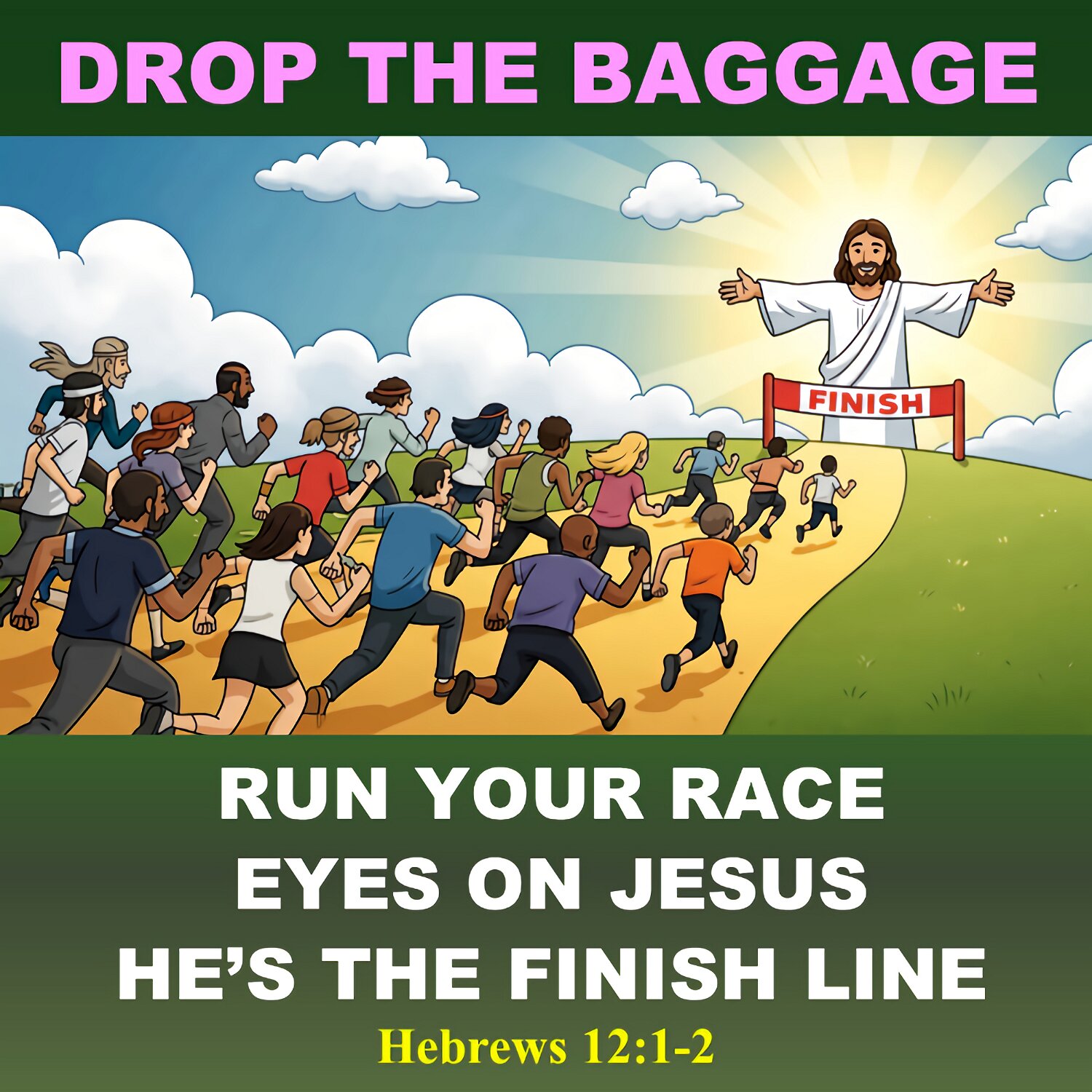 Let us throw off everything that stands in our way. Let us keep on running the race marked out for us. Let us keep looking to Jesus.